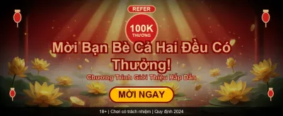 Nhận Thưởng Chào Mừng Cực Khủng